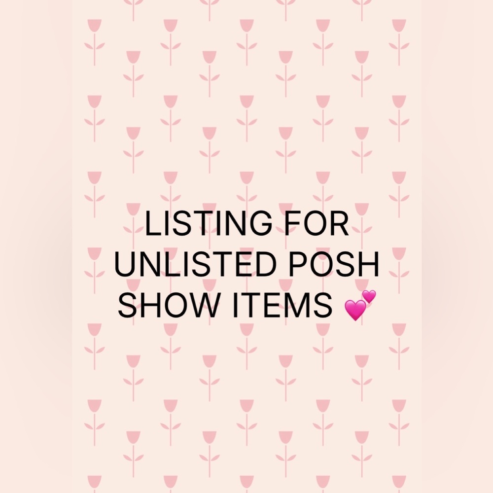Unlisted Posh Show Items